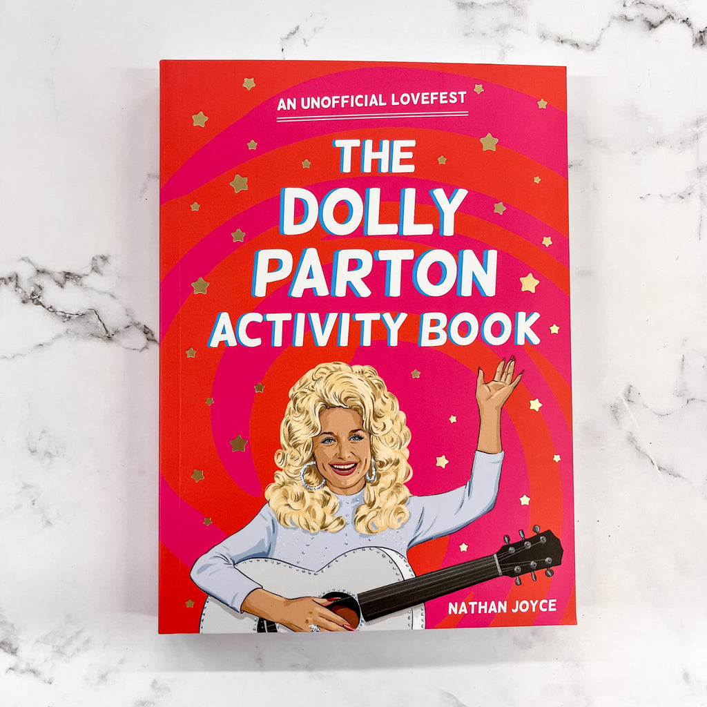 The Dolly Parton Activity Book- An Unofficial Lovefest - Lyla's: Clothing, Decor & More - Plano Boutique