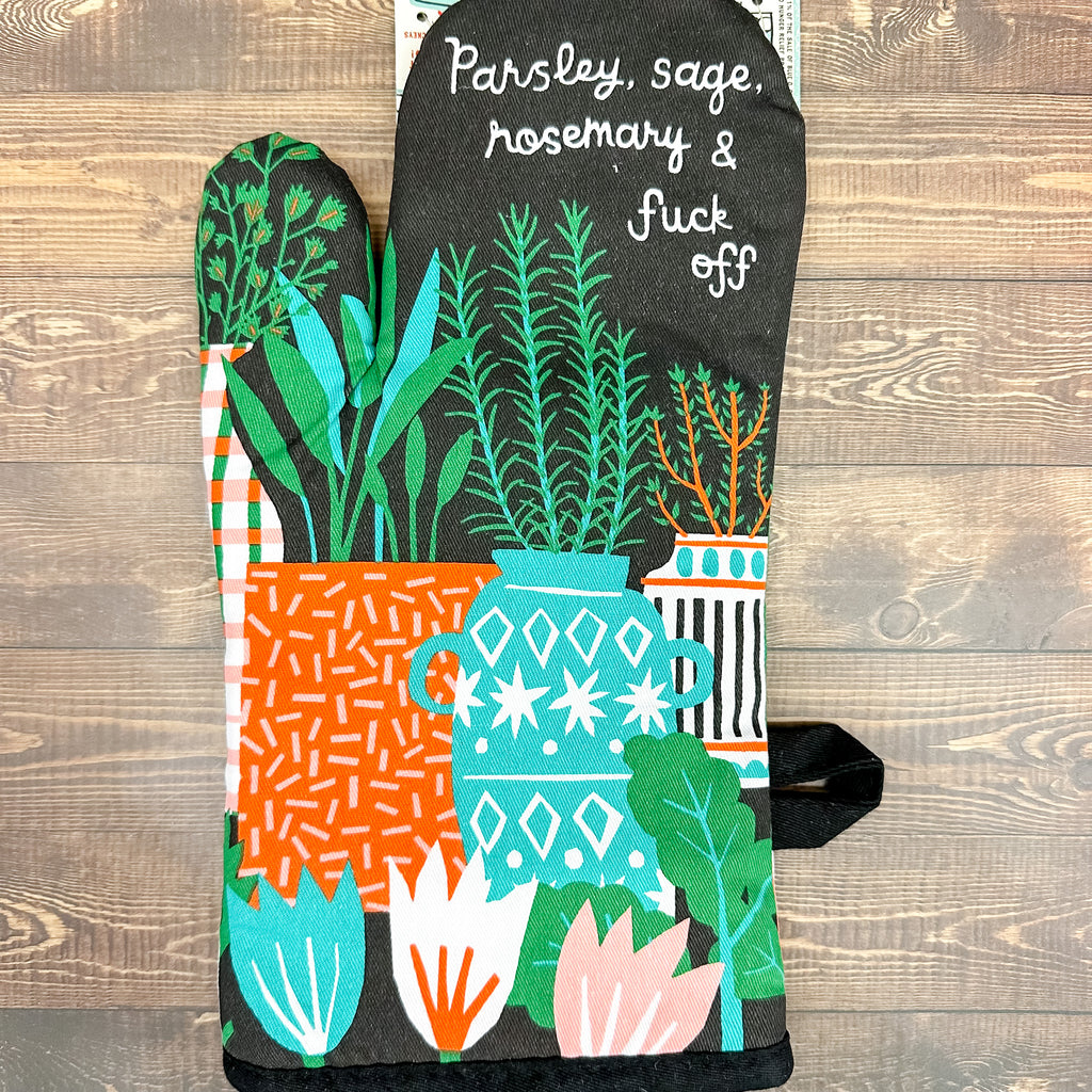 Parsley, Sage, Rosemary & Fuck Off Oven Mitt - Lyla's: Clothing, Decor & More - Plano Boutique