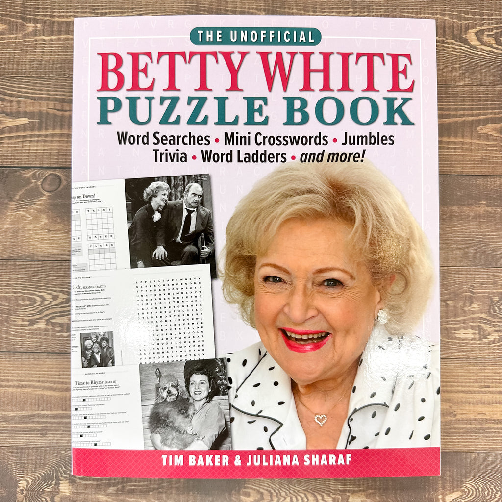 The Unofficial Betty White Puzzle Book: Word Searches – Mini Crosswords – Jumbles – Trivia – Word Ladders – And more! - Lyla's: Clothing, Decor & More - Plano Boutique