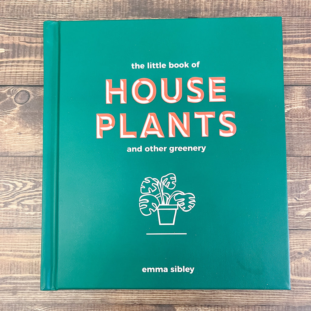 Little Book of House Plants and Other Greenery - Lyla's: Clothing, Decor & More - Plano Boutique