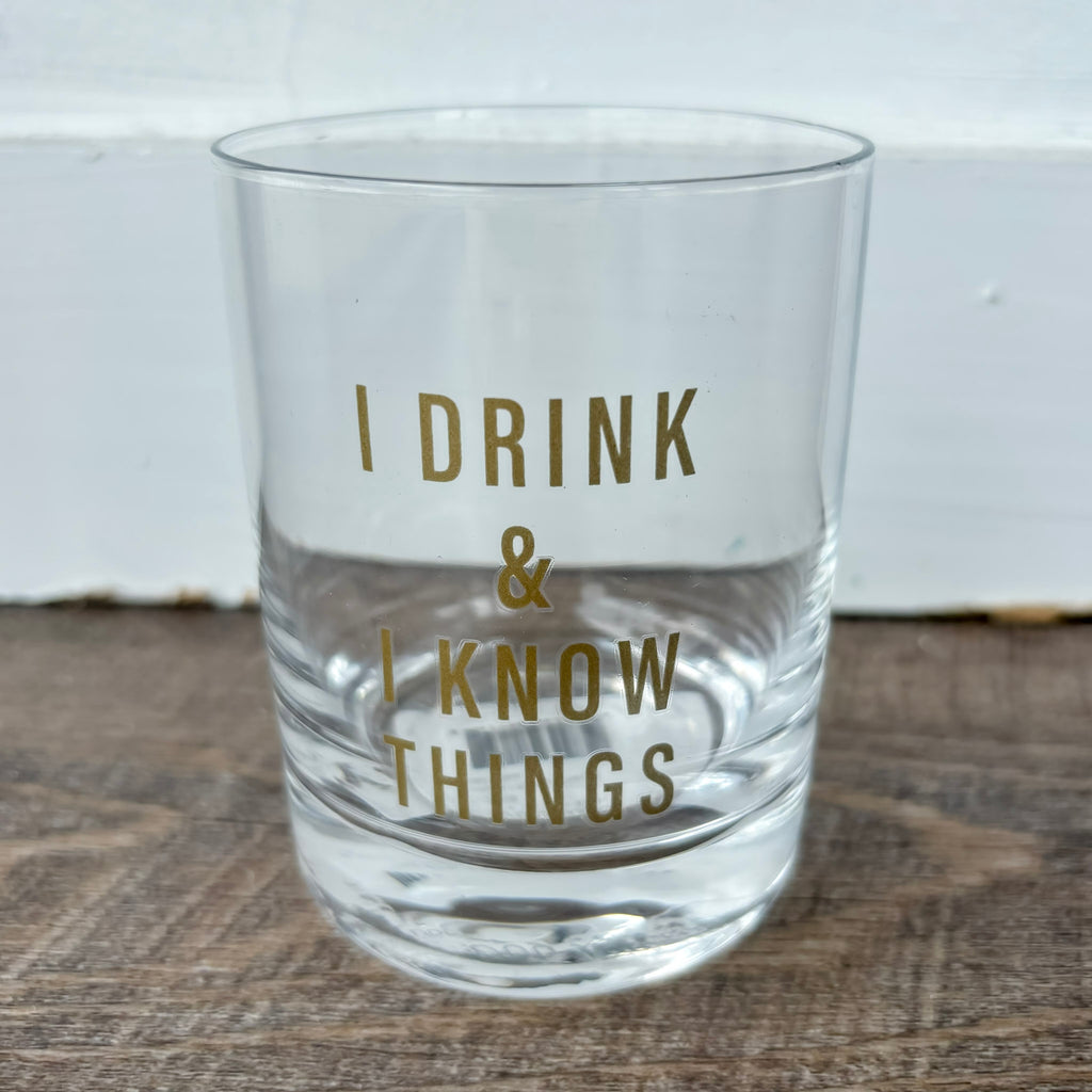 I Drink and I Know Things Rocks Glass - Lyla's: Clothing, Decor & More - Plano Boutique