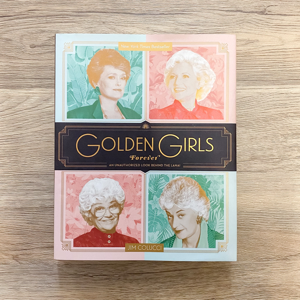 Golden Girls Forever: An Unauthorized Look Behind the Lanai - Lyla's: Clothing, Decor & More - Plano Boutique
