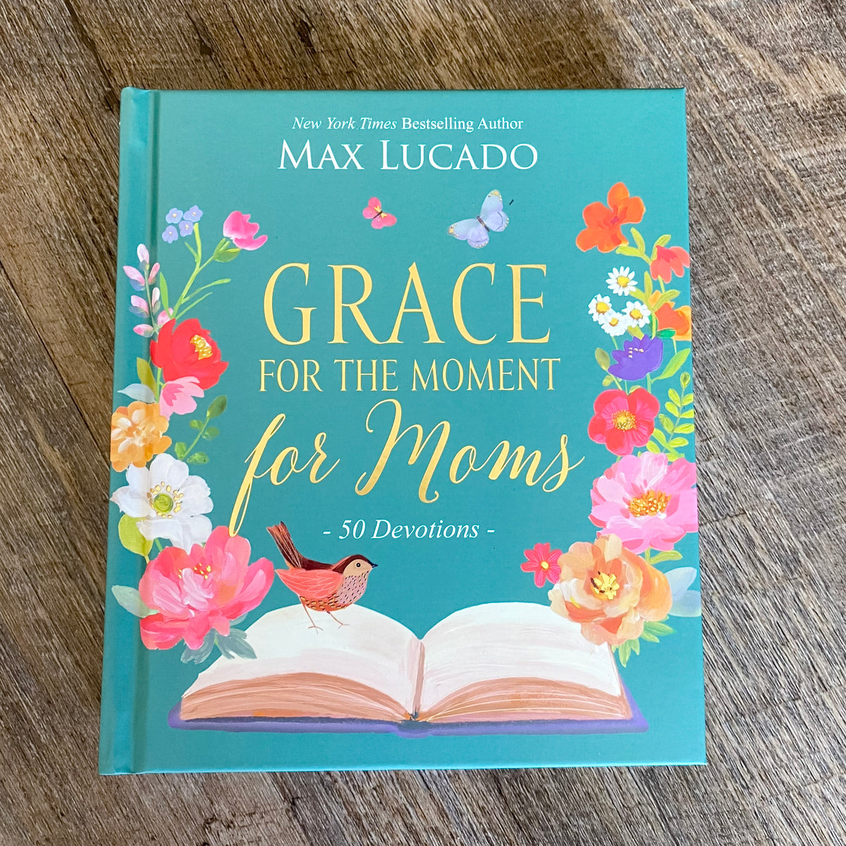 Grace for the Moment for Moms Inspirational Thoughts of Encouragement