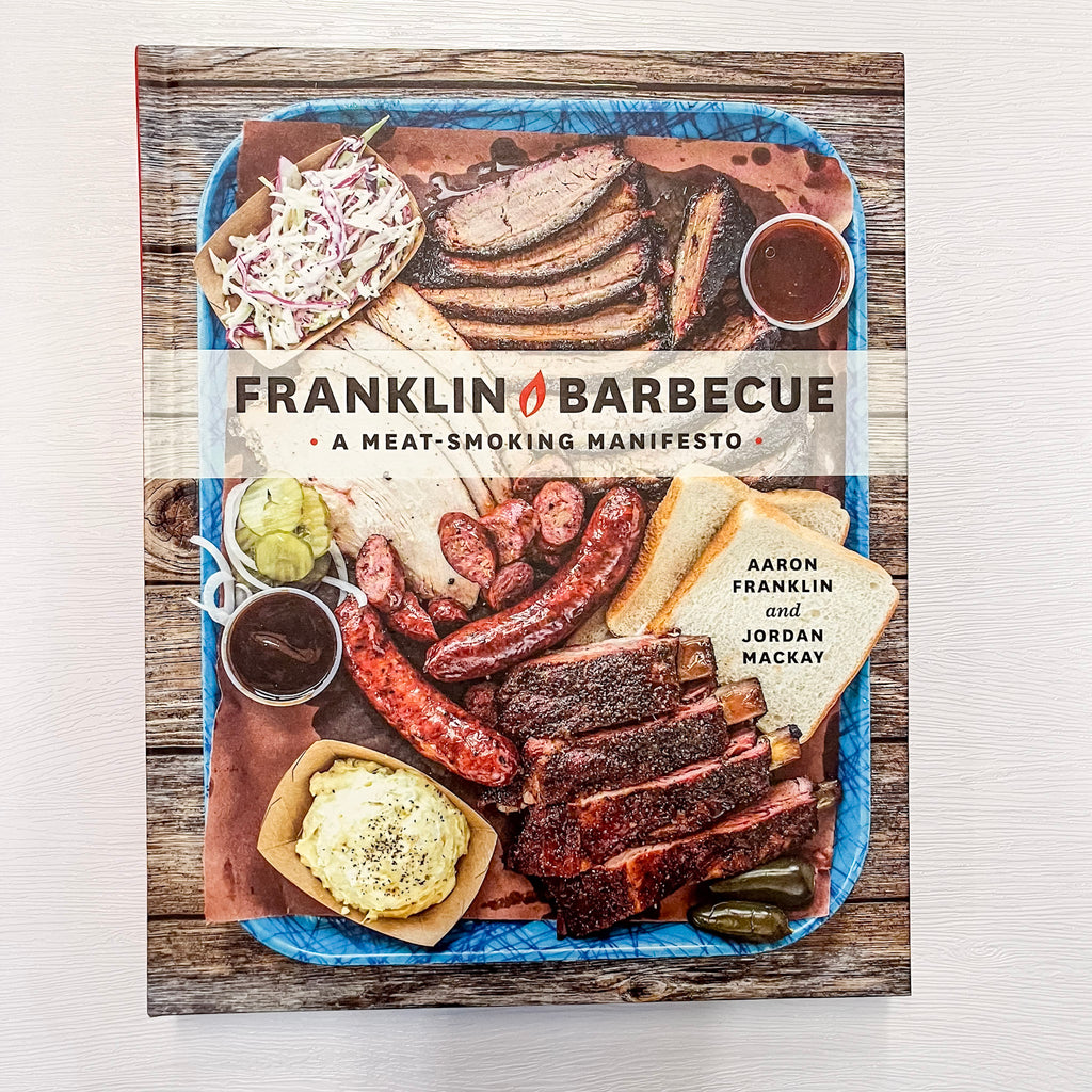 Franklin Barbecue: A Meat-Smoking Manifesto - Lyla's: Clothing, Decor & More - Plano Boutique