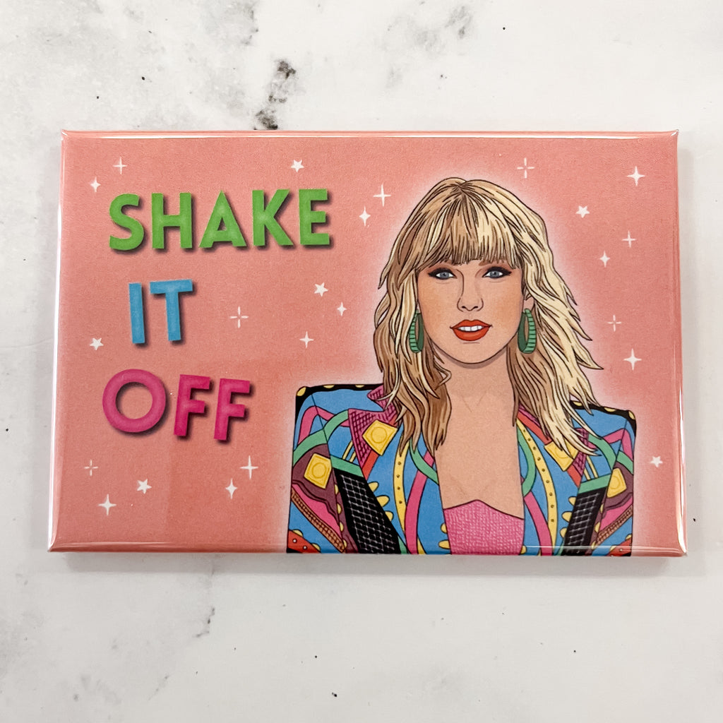 Magnet - Taylor Swift Shake it Off - Lyla's: Clothing, Decor & More - Plano Boutique