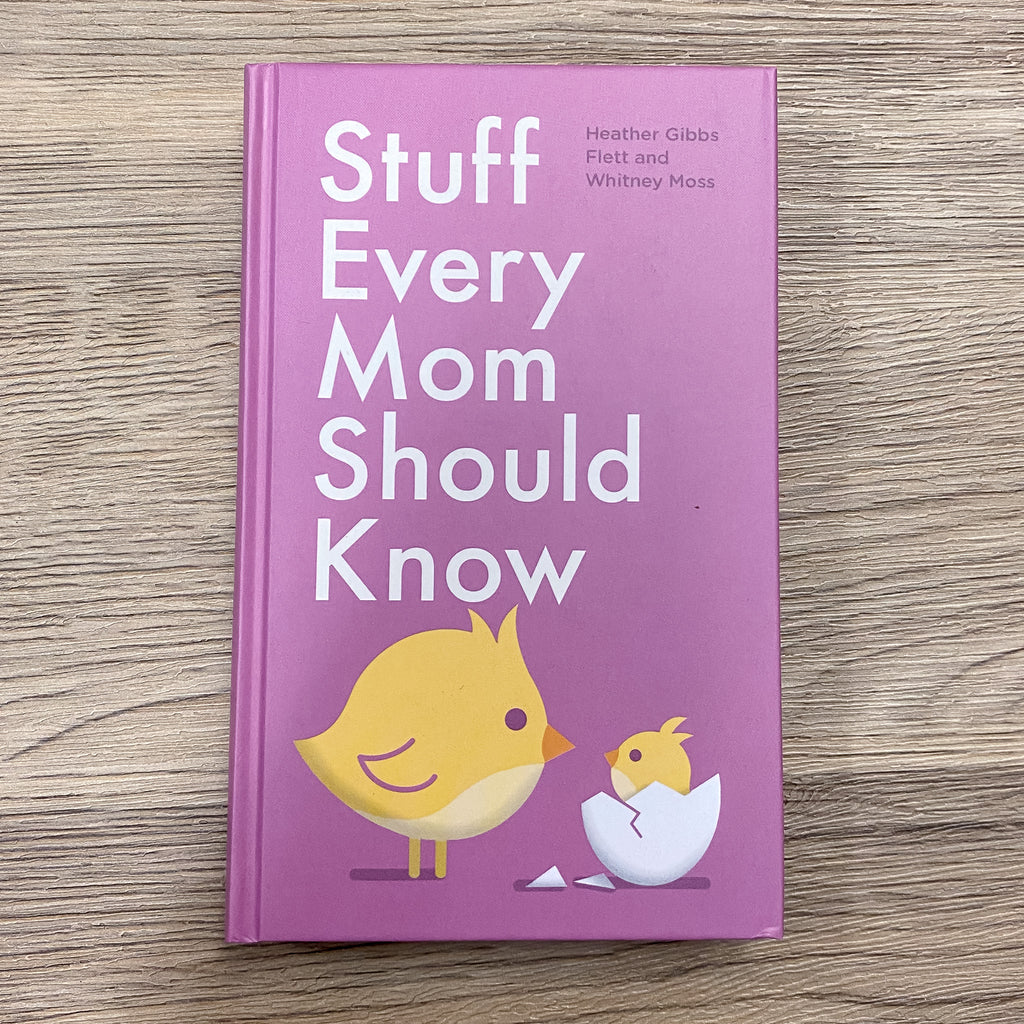 Stuff Every Mom Should Know Book - Lyla's: Clothing, Decor & More - Plano Boutique