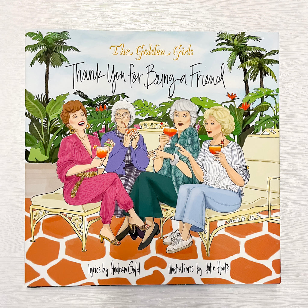 Golden Girls: Thank You For Being A Friend - Lyla's: Clothing, Decor & More - Plano Boutique