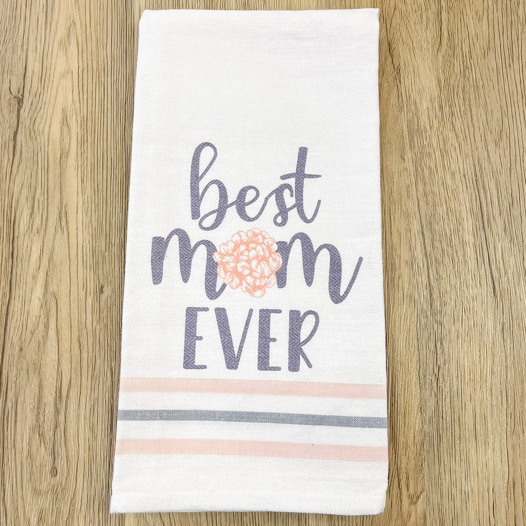 Best Mom Ever Hand Towel - Lyla's: Clothing, Decor & More - Plano Boutique