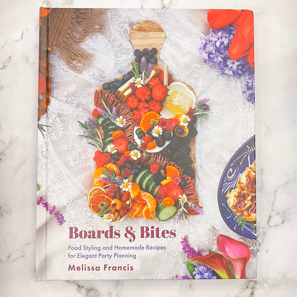 Boards and Bites: Food Styling and Homemade Recipes for Elegant Party Planning - Lyla's: Clothing, Decor & More - Plano Boutique