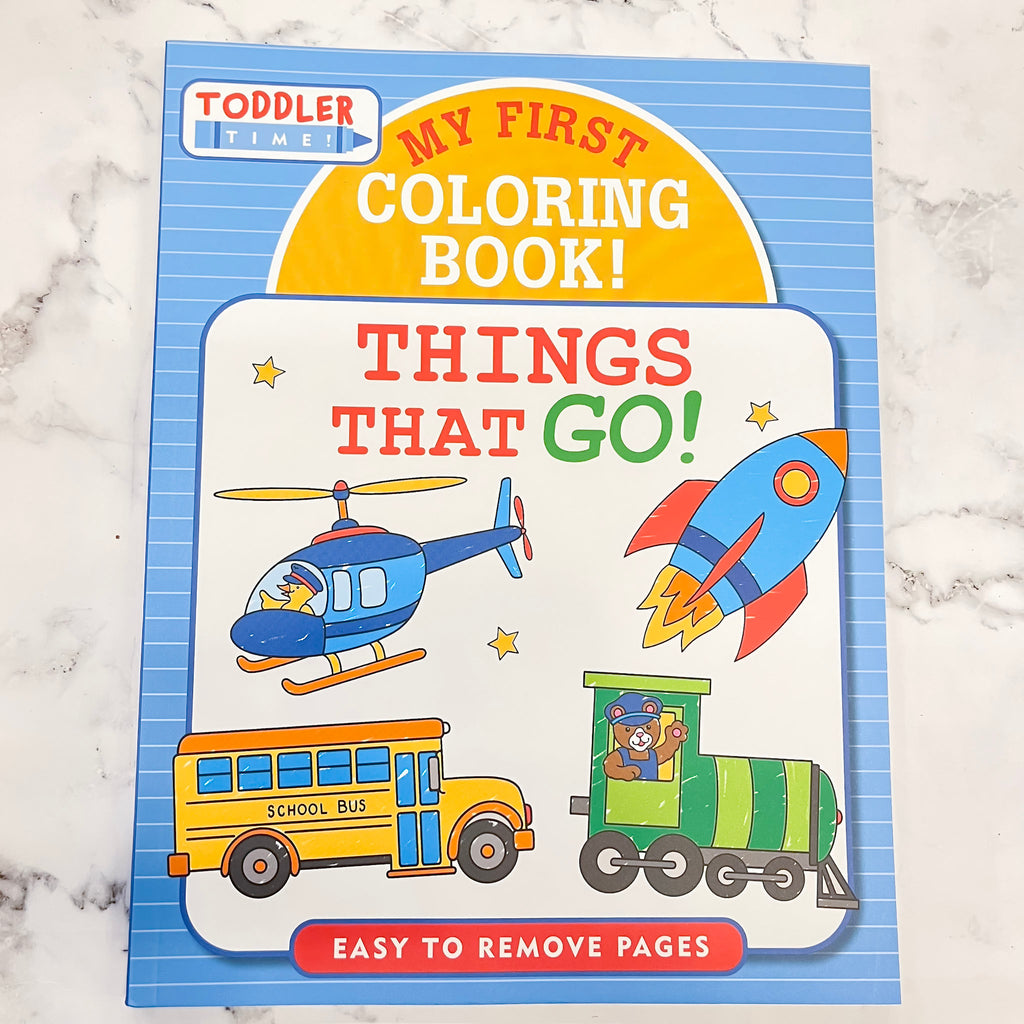 My First Coloring Book! Things That Go! - Lyla's: Clothing, Decor & More - Plano Boutique