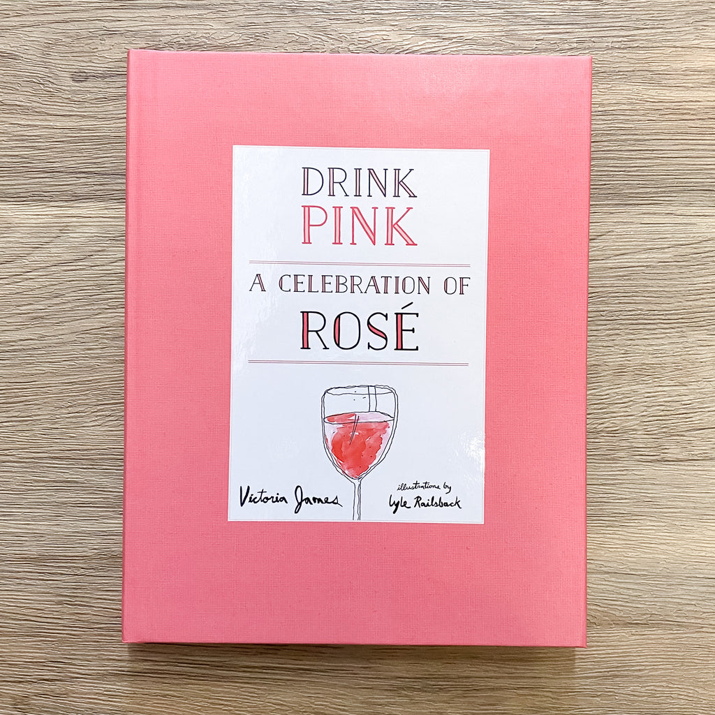 Drink Pink: A Celebration of Rosé - Lyla's: Clothing, Decor & More - Plano Boutique