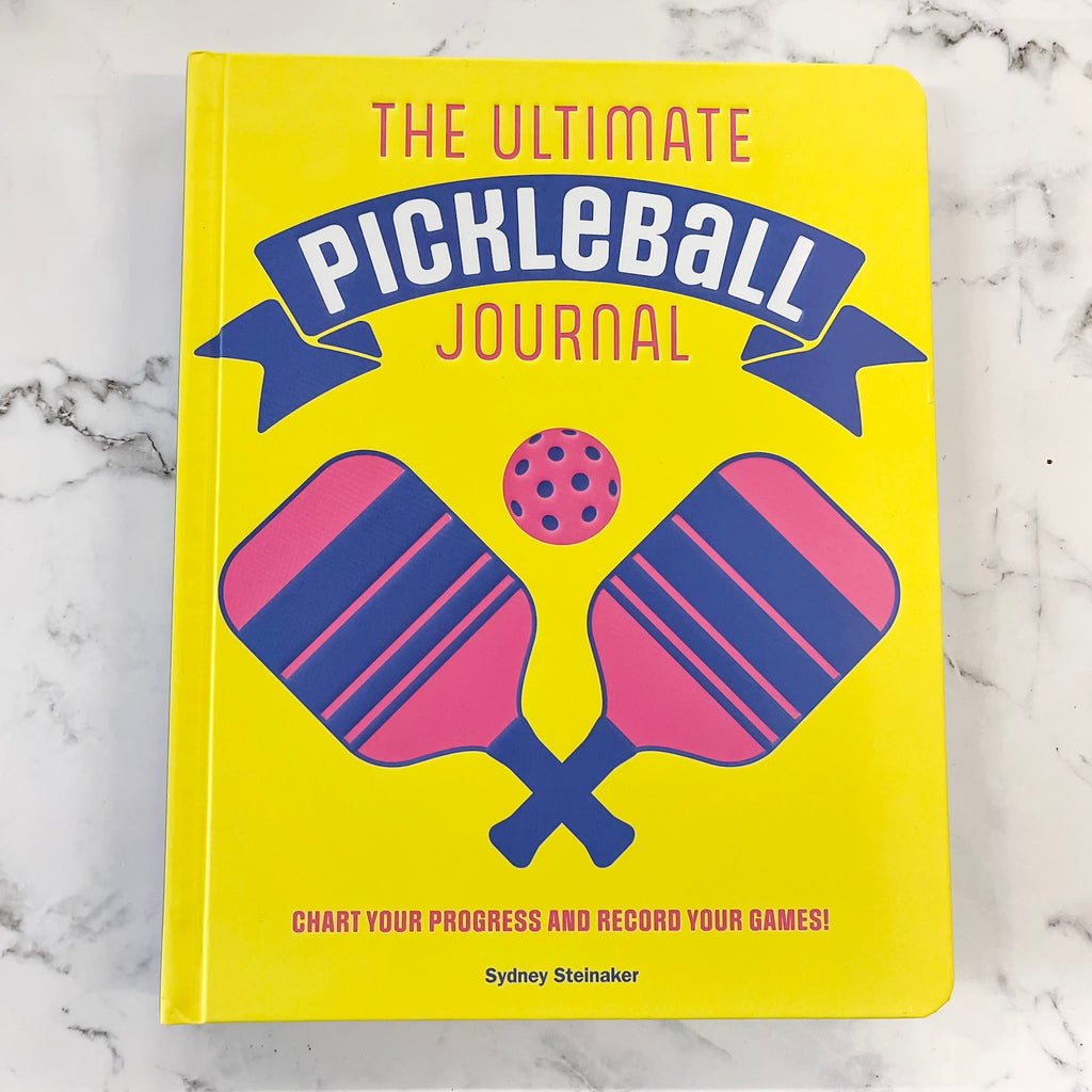 The Ultimate Pickleball Journal: Chart Your Progress and Record Your Games! - Lyla's: Clothing, Decor & More - Plano Boutique