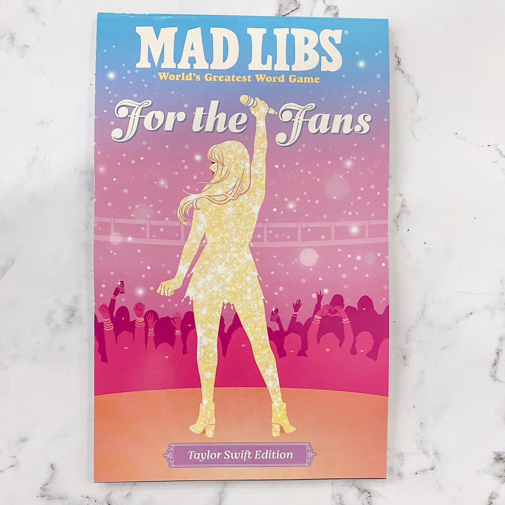 Mad Libs: For the Fans: Taylor Swift Edition - Lyla's: Clothing, Decor & More - Plano Boutique