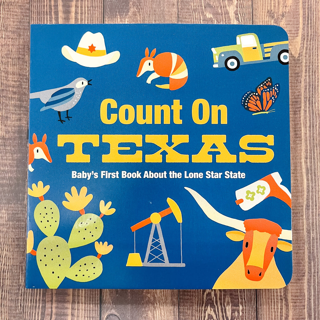 Count On Texas: Baby’s First Book About the Lone Star State - Lyla's: Clothing, Decor & More - Plano Boutique