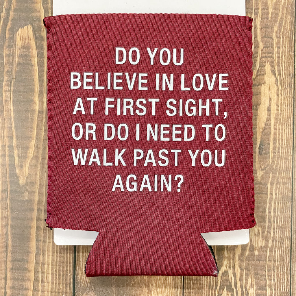 Do you Believe In Love at First Sight? Koozie - Lyla's: Clothing, Decor & More - Plano Boutique
