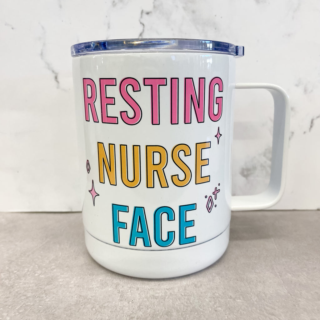 Resting Nurse Face Travel Mug - Lyla's: Clothing, Decor & More - Plano Boutique