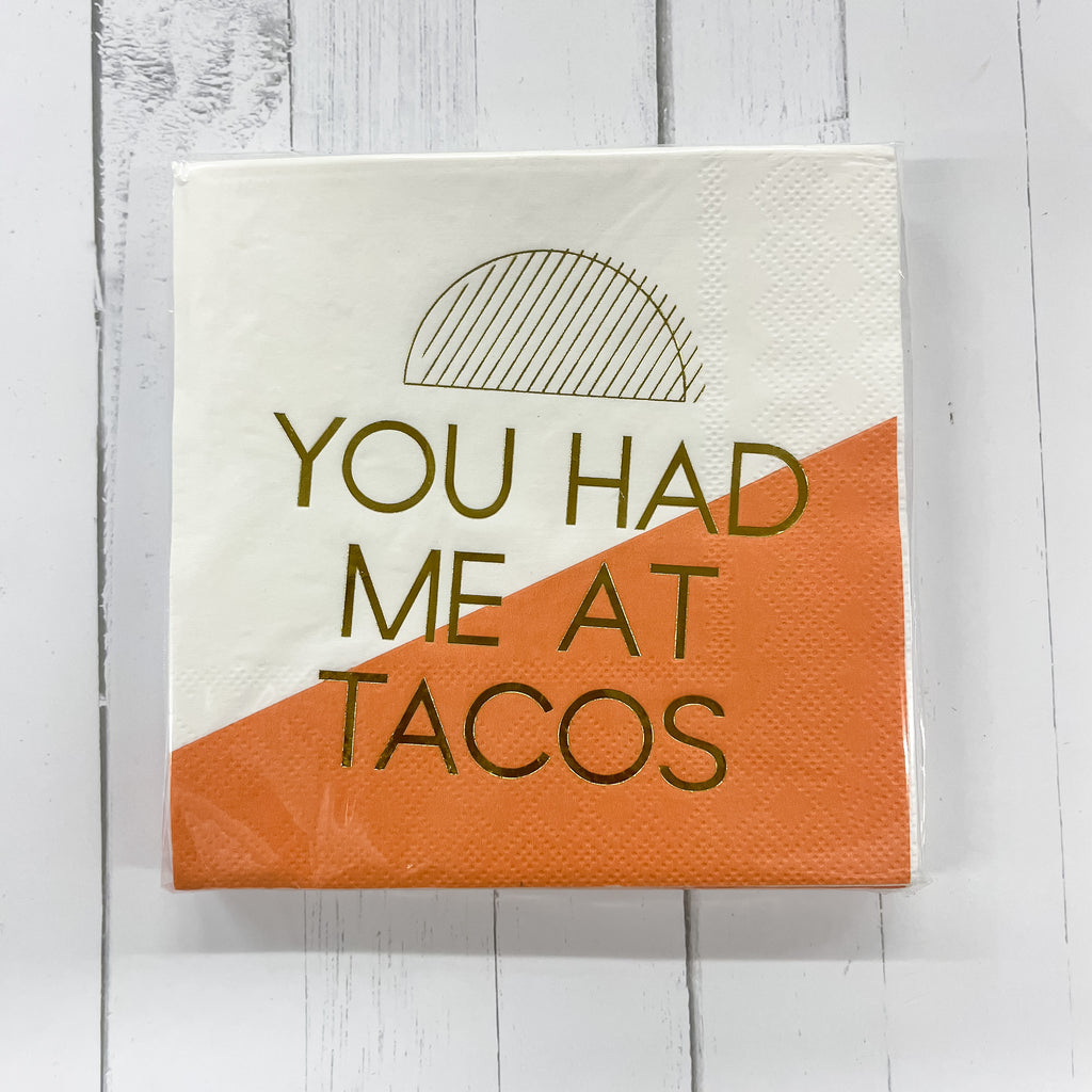 You Had Me at Tacos Napkins - Lyla's: Clothing, Decor & More - Plano Boutique