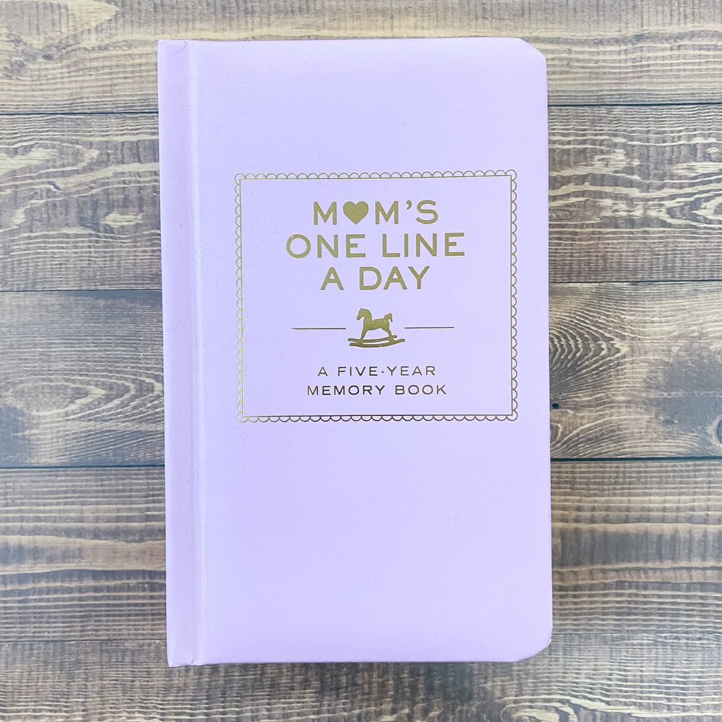 Mom's One Line a Day A Five-Year Memory Book - Lyla's: Clothing, Decor & More - Plano Boutique