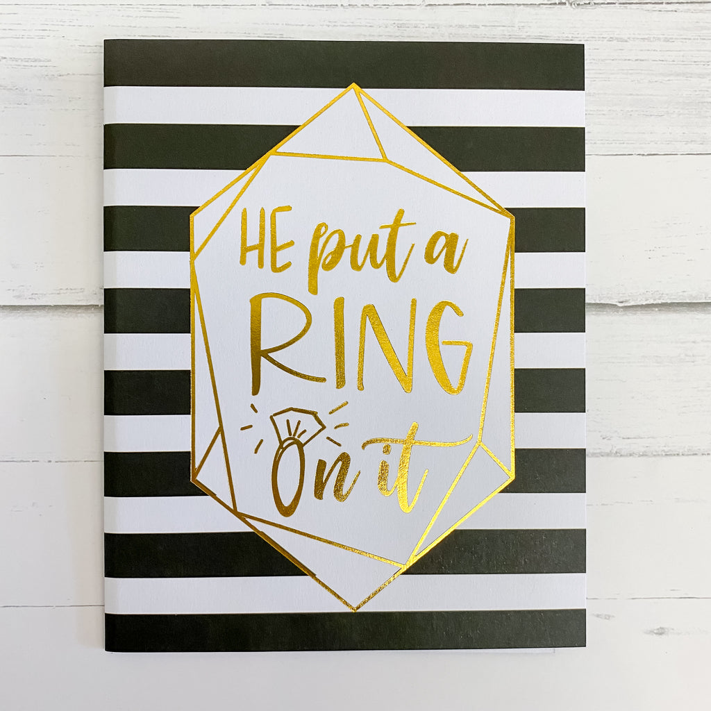He Put A Ring On It Card - Lyla's: Clothing, Decor & More - Plano Boutique