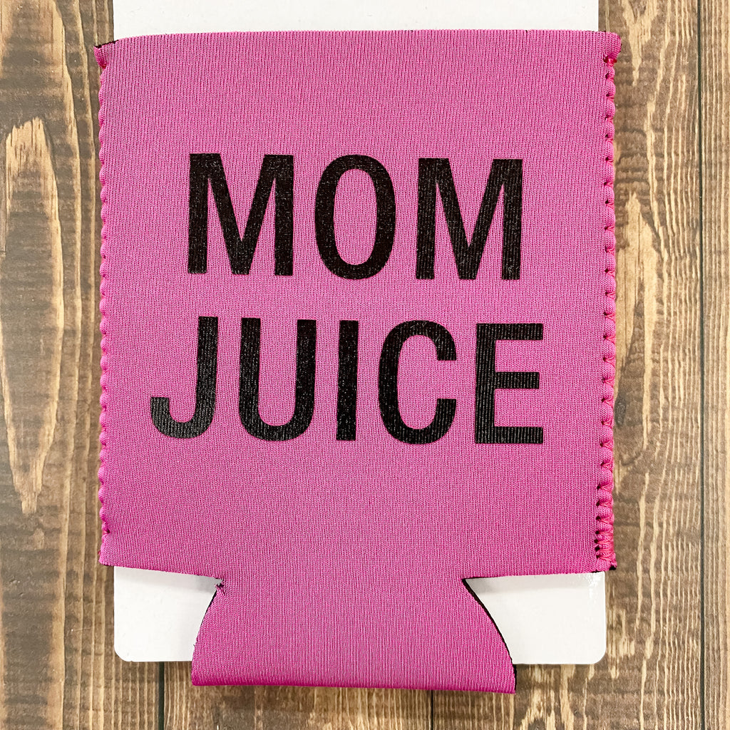 Mom Juice Koozie - Lyla's: Clothing, Decor & More - Plano Boutique