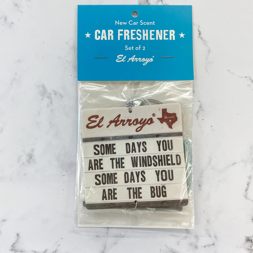 Some Days You Are the Windshield Air Freshener by El Arroyo - Lyla's: Clothing, Decor & More - Plano Boutique