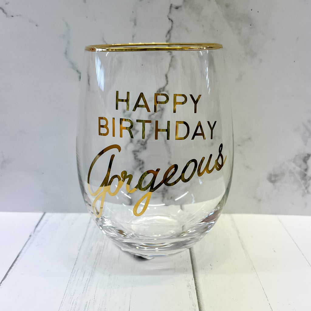 Happy Birthday Gorgeous Wine Glass - Lyla's: Clothing, Decor & More - Plano Boutique