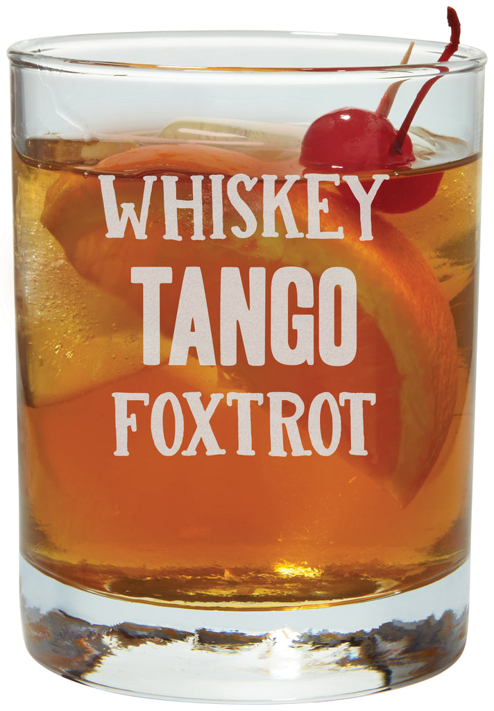 Whiskey Tango Foxtrot Whiskey Glass - Lyla's: Clothing, Decor & More - Plano Boutique
