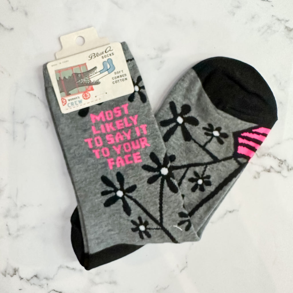 Most Likely to Say It To Your Face Ladies Socks - Lyla's: Clothing, Decor & More - Plano Boutique
