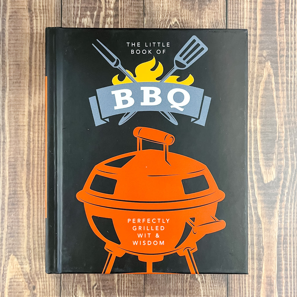 Little Book of BBQ: Perfectly Grilled Wit & Wisdom - Lyla's: Clothing, Decor & More - Plano Boutique