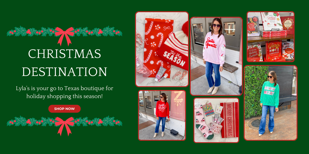 Make Lyla's Clothing and Gifts your Christmas Destination! Your go to woman's boutique and gift shop in Downtown Plano and Rockwall Texas! Also, available to shop online! Shop woman's fashion and gifts for all at Lyla's! 