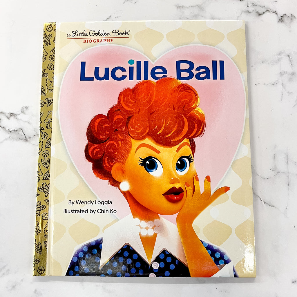 Lucille Ball: A Little Golden Book Biography - Lyla's: Clothing, Decor & More - Plano Boutique