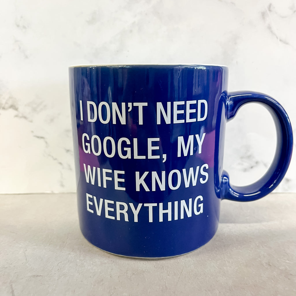 My Wife Knows Everything Man Cave Mug - Lyla's: Clothing, Decor & More - Plano Boutique