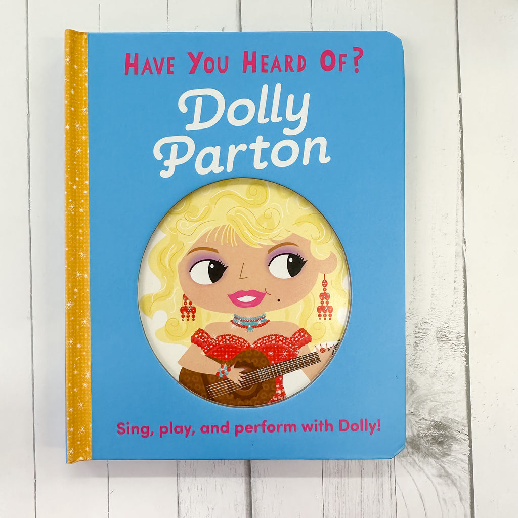 Have You Heard of Dolly Parton Book - Lyla's: Clothing, Decor & More - Plano Boutique