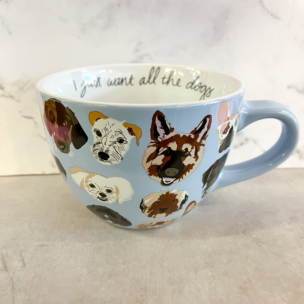 I Just Want All the Dogs Mug - Lyla's: Clothing, Decor & More - Plano Boutique
