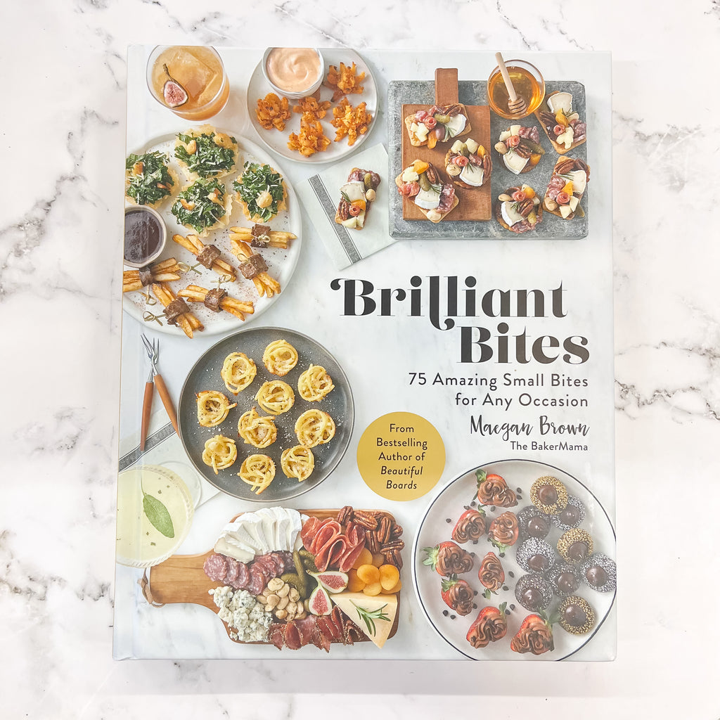 Brilliant Bites: 75 Amazing Small Bites for Any Occasion - Lyla's: Clothing, Decor & More - Plano Boutique
