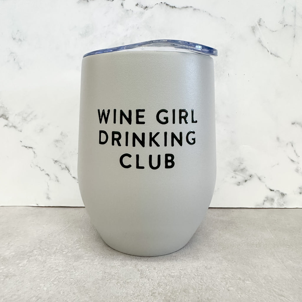Wine Girl Drinking Club Wine Tumbler - Lyla's: Clothing, Decor & More - Plano Boutique