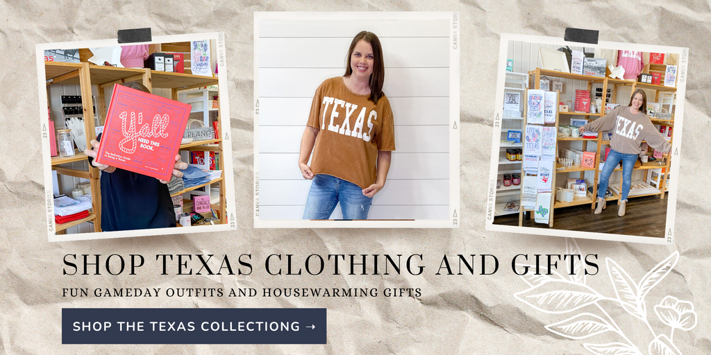 Lyla's is your go to boutique for Texas gifts!  Texas books, Texas Childrens boutique and Texas graphic tops!  Lylas is your go to boutique in Plano, TX for Texas gifts!