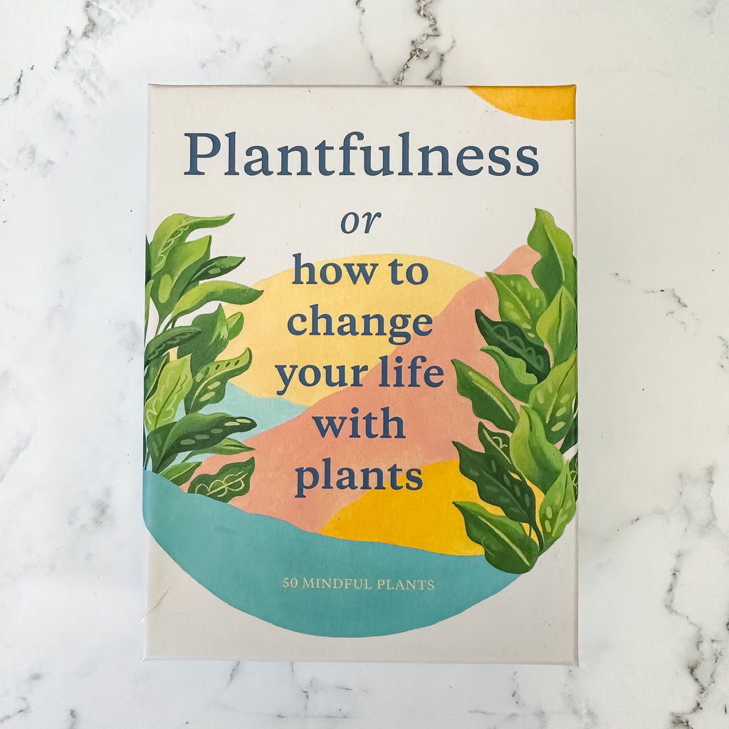 Plantfulness: How to Change Your Life with Plants - Lyla's: Clothing, Decor & More - Plano Boutique
