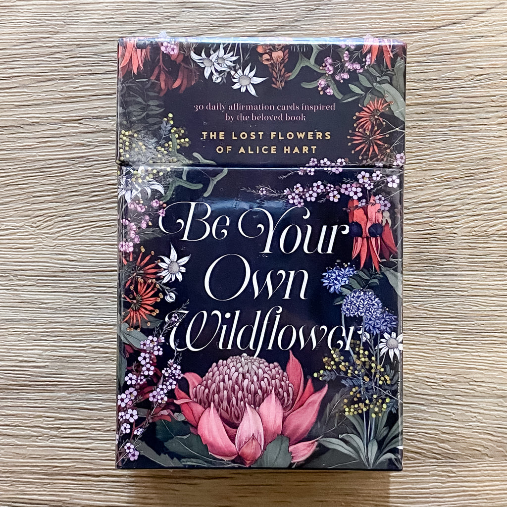 Be Your Own Wildflower: 30 daily affirmation cards inspired by Holly Ringland's beloved book The Lost Flowers of Alice Hart - Lyla's: Clothing, Decor & More - Plano Boutique