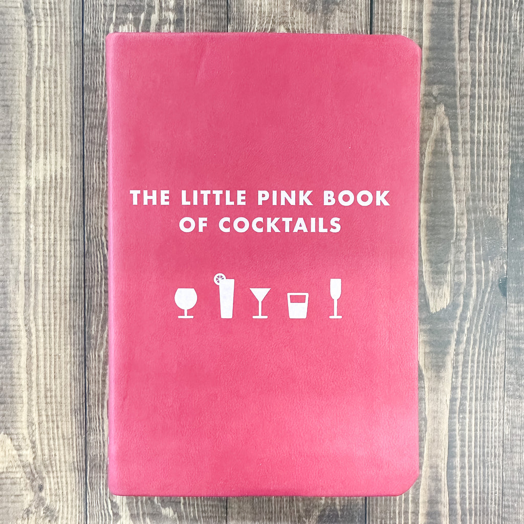 The Little Pink Book of Cocktails: The Perfect Ladies' Drinking Companion - Lyla's: Clothing, Decor & More - Plano Boutique