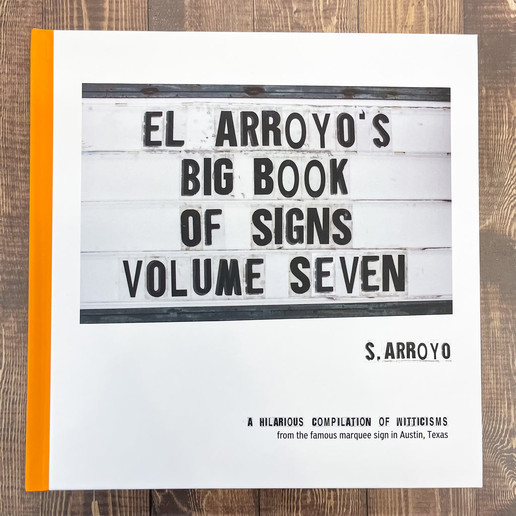 El Arroyo's Big Book of Signs Volume Seven - Lyla's: Clothing, Decor & More - Plano Boutique