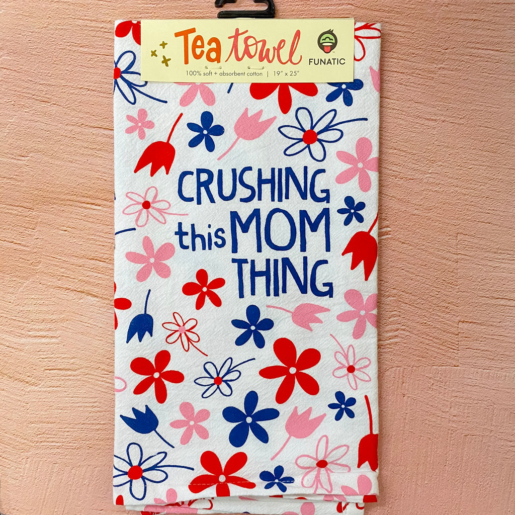 Crushing This Mom Thing Tea Towel - Lyla's: Clothing, Decor & More - Plano Boutique