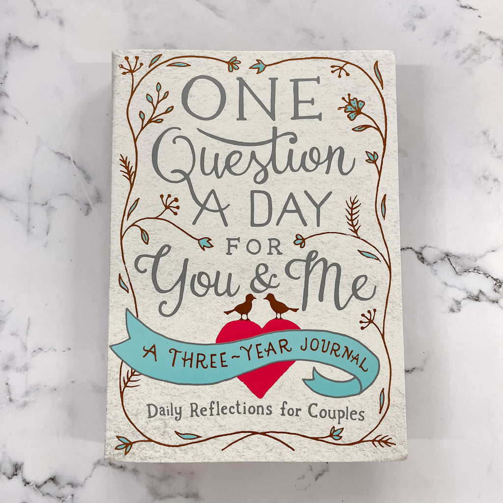 One Question a Day for You & Me: A Three-Year Journal: Daily Reflections for Couples - Lyla's: Clothing, Decor & More - Plano Boutique
