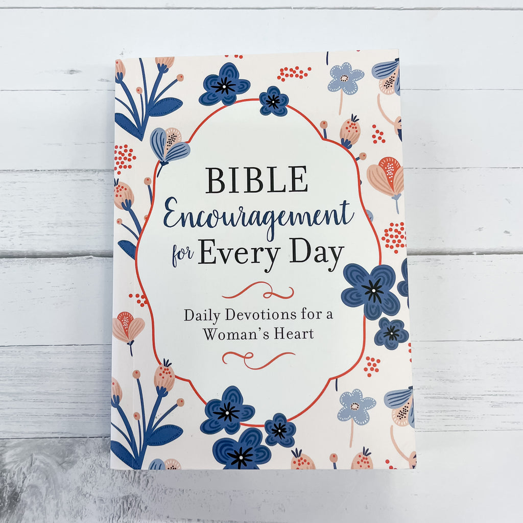 Bible Encouragement for Every Day - Lyla's: Clothing, Decor & More - Plano Boutique