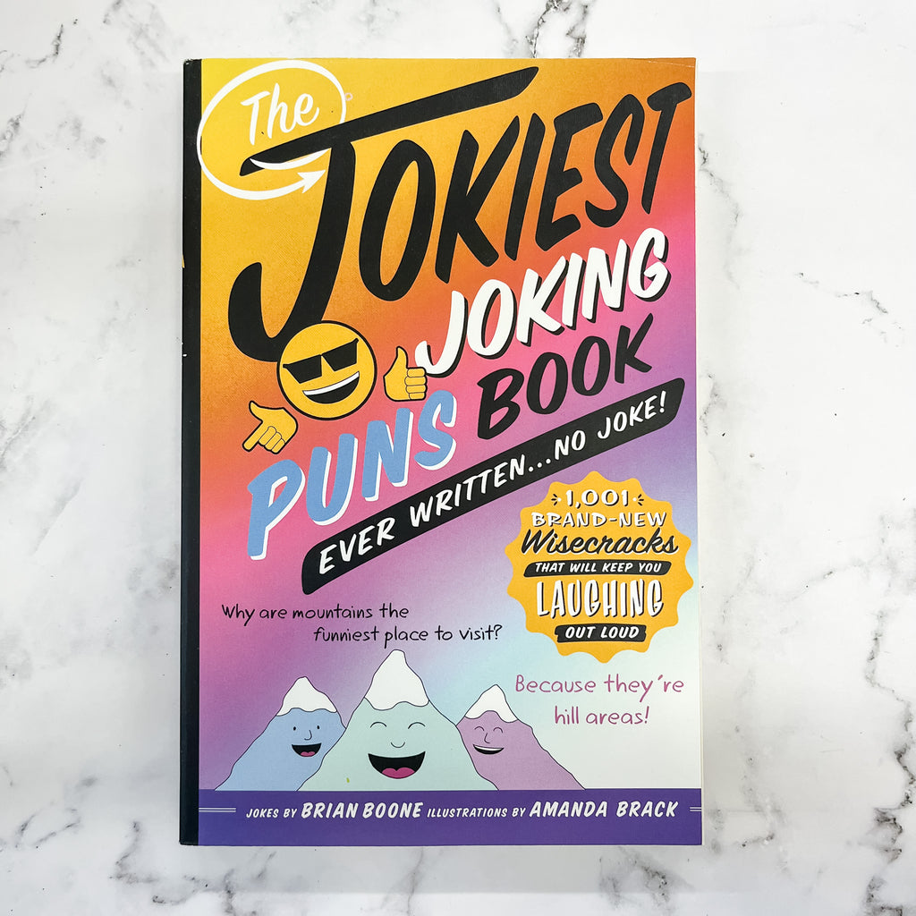 The Jokiest Joking Puns Book Ever Written . . . No Joke!: 1,001 Brand-New Wisecracks That Will Keep You Laughing Out Loud - Lyla's: Clothing, Decor & More - Plano Boutique
