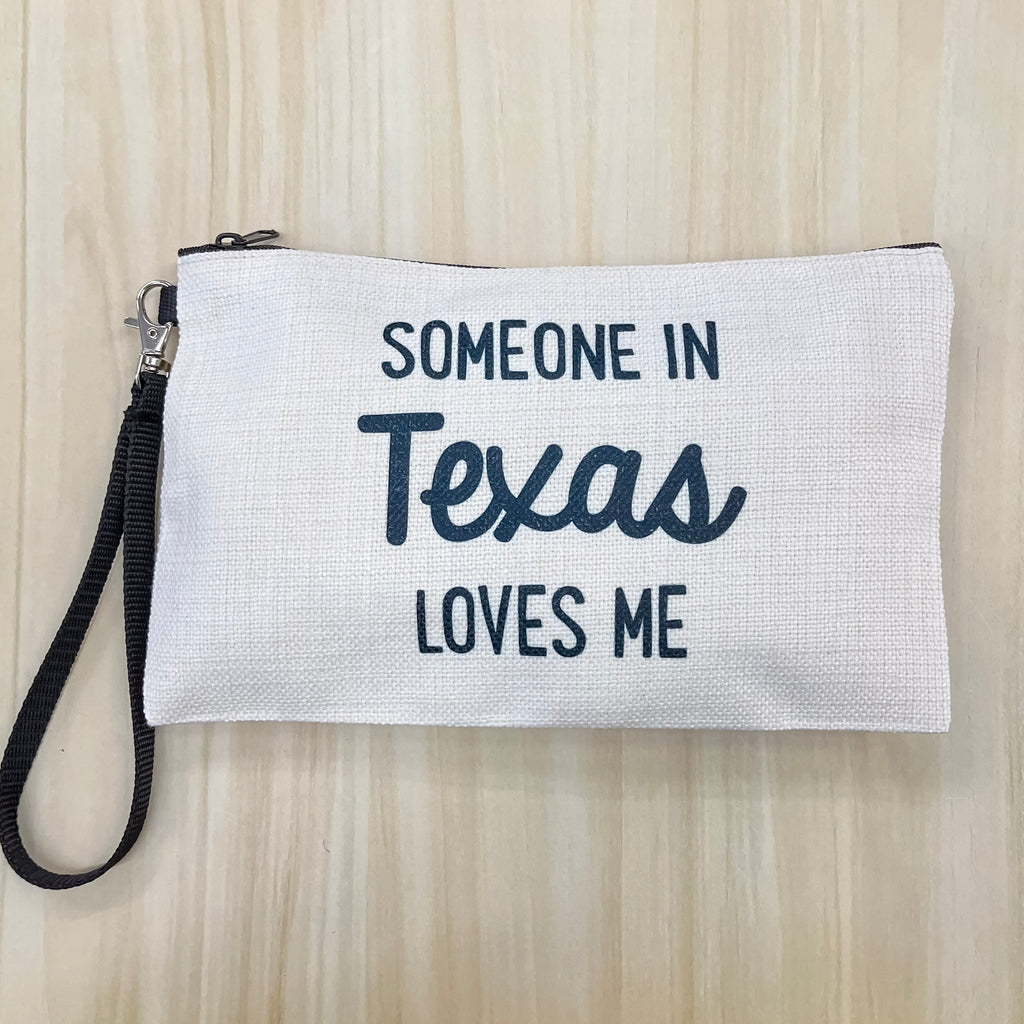 Someone in Texas Loves Me Pouch - Lyla's: Clothing, Decor & More - Plano Boutique