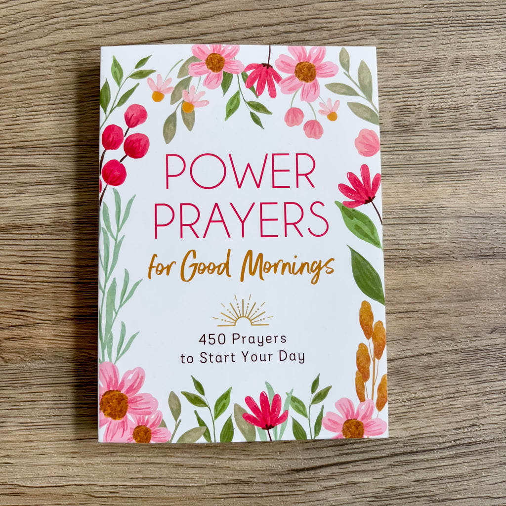 Power Prayers for Good Mornings - Lyla's: Clothing, Decor & More - Plano Boutique