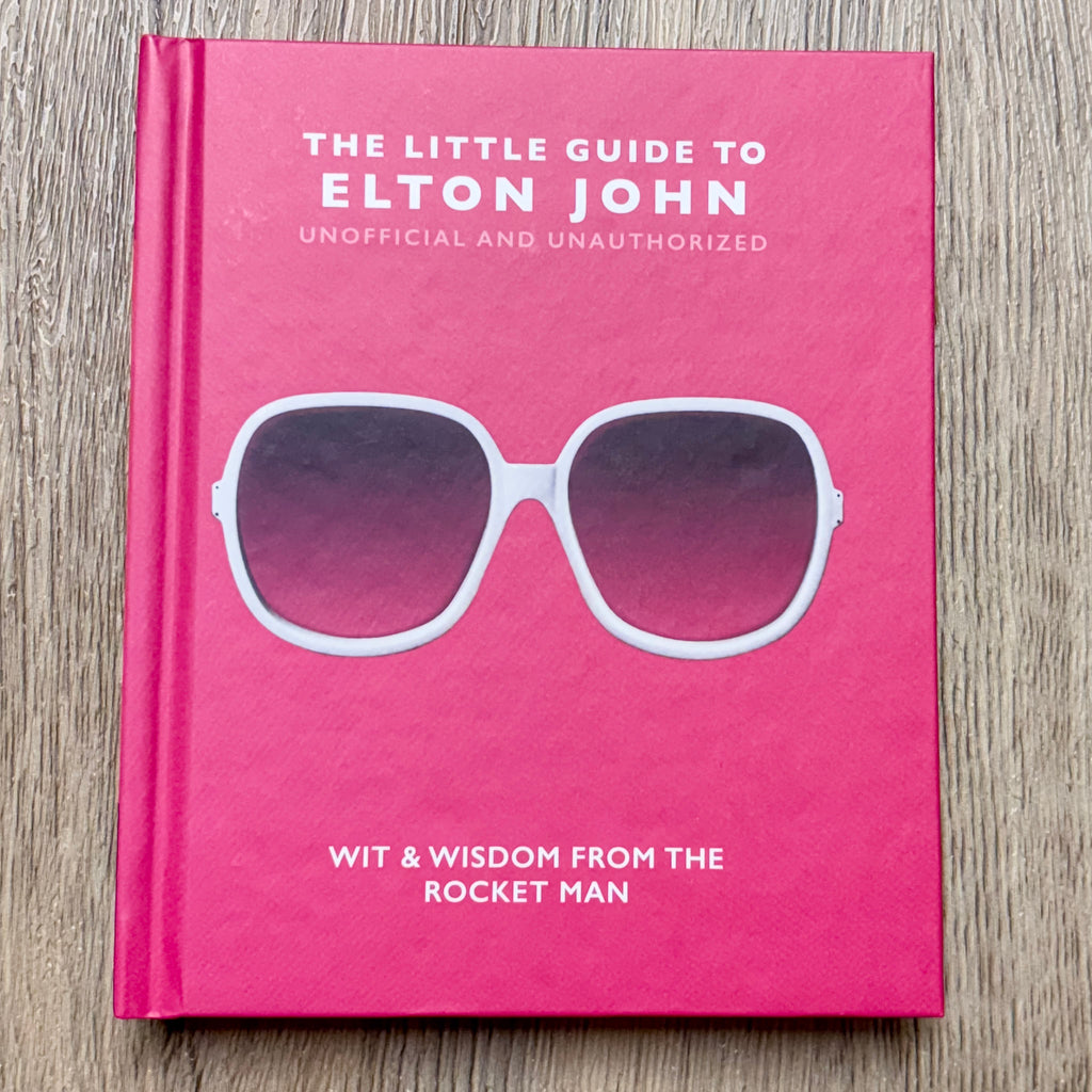 The Little Guide to Elton John: Wit, Wisdom and Wise Words from the Rocket Man - Lyla's: Clothing, Decor & More - Plano Boutique