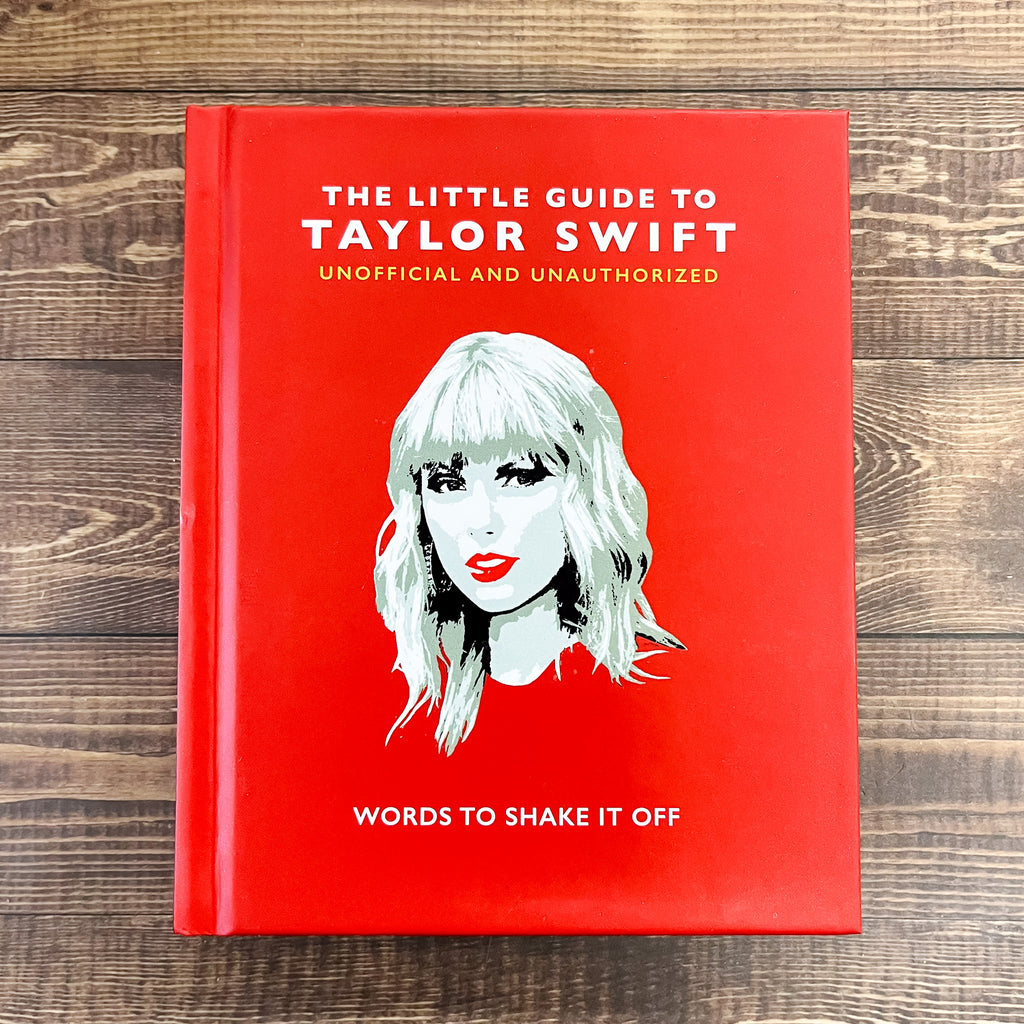 The Little Book of Taylor Swift: Words to Shake It Off - Lyla's: Clothing, Decor & More - Plano Boutique