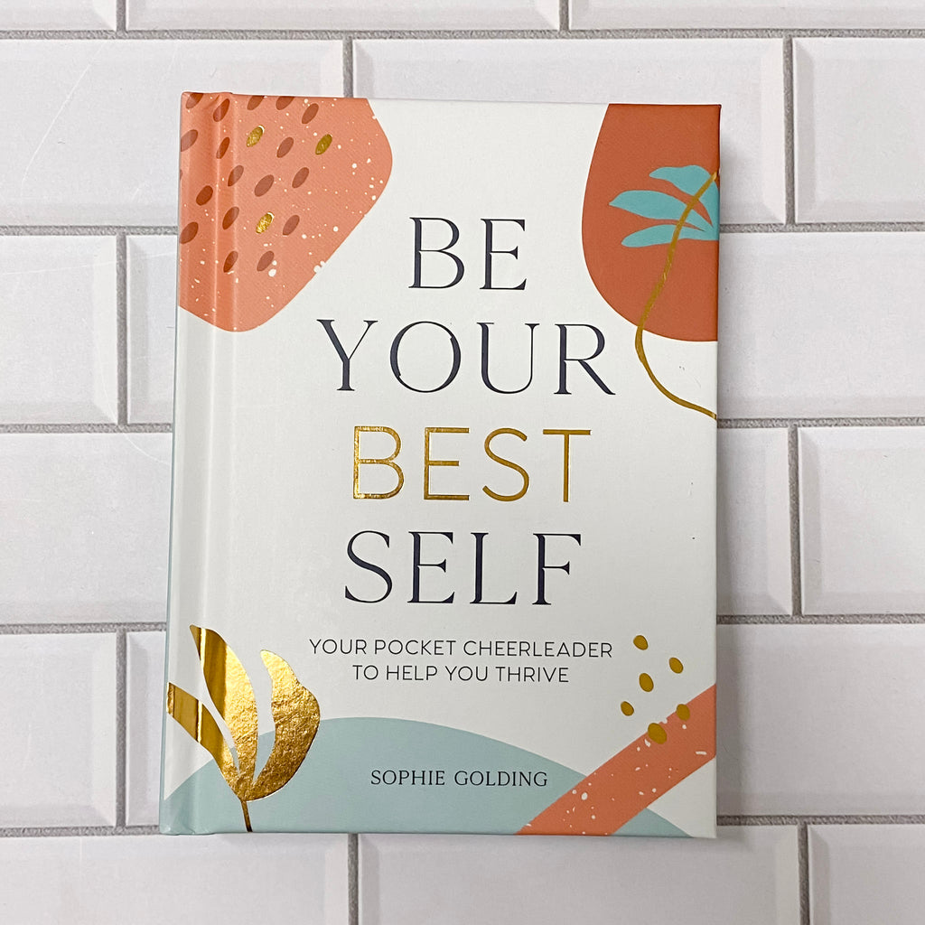 Be Your Best Self: Your Personal Pocket Cheerleader on the Road to Self-Improvement - Lyla's: Clothing, Decor & More - Plano Boutique
